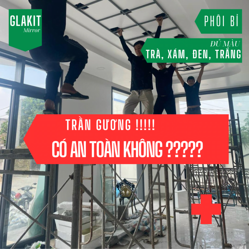 Trần gương có an toàn không